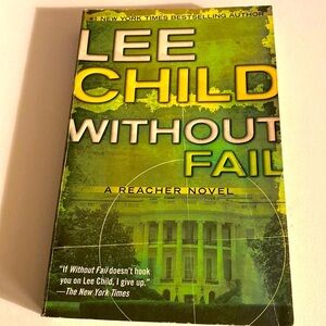WITHOUT FAIL A JACK REACHER NOVEL by LEE CHILD